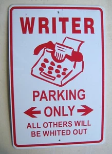 Metal Sign WRITER PARKING ONLY ALL OTHERS WILL BE WHITED OUT 12"x18" - Picture 1 of 1