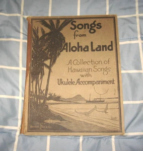 Rare Vintage 1916 SONGS FROM ALOHA LAND Collection Hawaiian Songs Hawaii Ukelele - Picture 1 of 5