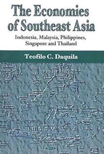 Economies of Southeast Asia: Indonesia, Malaysia, Philippines, Singapore & Thail