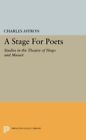 A Stage For Poets: Studies in the Theatre of Hu. Affron&lt;|