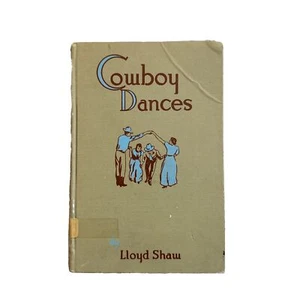 Lloyd Shaw / COWBOY DANCES A COLLECTION OF WESTERN SQUARE DANCES 1950 - Bild 1 von 16