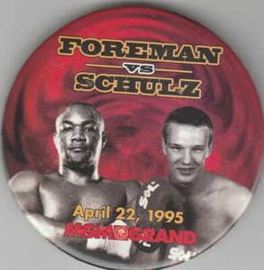 GEORGE FOREMAN vs AXEL SCHULZ MGM GRAND 22. APRIL 1995 PINBACK - Bild 1 von 2