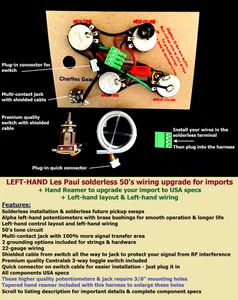 LEFT HAND LP Solderless 50's Wiring Upgrade +Reamer = USA Specs for Imports - Picture 1 of 10