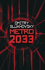 Metro 2033 By Dmitry Glukhovsky. 9780575086241