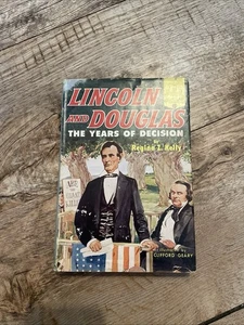 Lincoln und Douglas, Die Jahre der Entscheidung von Regina Z Kelly - Wahrzeichen Buch #44 - Bild 1 von 5