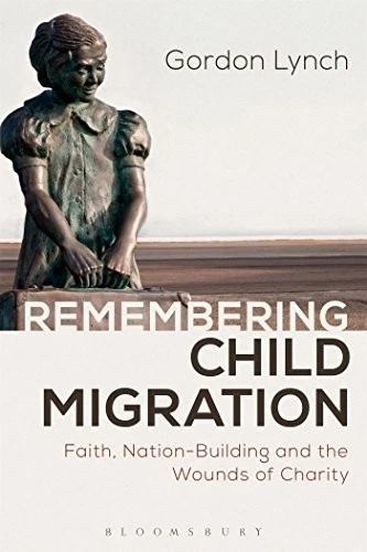 Remembering Child Migration: Faith, Nation-Building and the Woun Foto 1 de 1