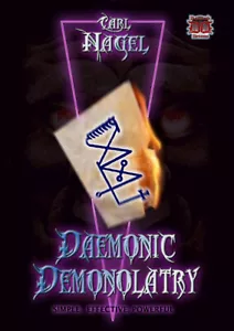 DAEMONIC DEMONOLATRY Carl Nagel Occult Demon Black Magick Grimoire Magic Wicca - Picture 1 of 1