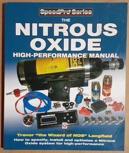 The Nitrous Oxide High-Performance Manual: How To Specify, Install & Optimize - Picture 1 of 2