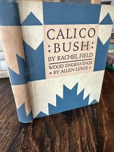 Vintage 1931 - Rachel Field CALICO BUSH Wood Engravings By Allen Lewis - Picture 1 of 20