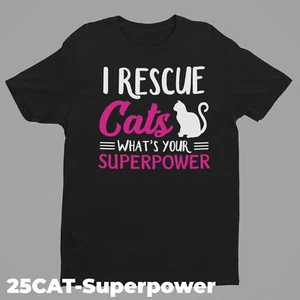 Cat Funny T-Shirt Designs 25CAT-Cat superpower - Picture 1 of 2