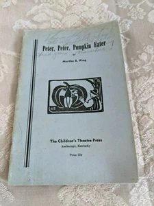 Peter, Peter, Pumpkin Eater 1945 Martha B. King Children's Theatre Press (Co FS) - Picture 1 of 6