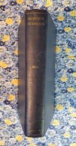Projective Techniques: John Elderkin Bell, First Edition, 1948, Hardcover - Picture 1 of 24