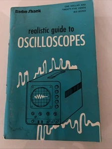 Realistic Guide To Oscilloscopes, 1975 Vintage Radio Shack EE Manual 62-2050 - Picture 1 of 7