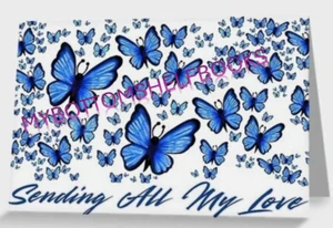 DIGITAL  Sending All My Love BLUE Butterfly Greeting Cards MBSB-PRINTING REQ'D - Picture 1 of 3