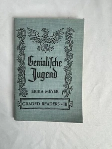 GENIALISCHE JUGEND Erika Meyer 1949 PB German Graded Readers 3 Houghton Mifflin - Picture 1 of 4