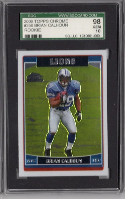 2006 BRIAN CALHOUN #258 Topps Chrome Rookie SGC 98 (Gem Mint 10) - Image 1 of 1