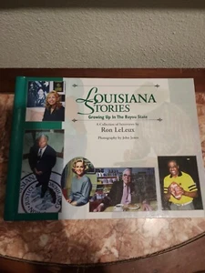 Louisiana Stories : Growing up in the Bayou State by Ron LeLeux (2000,... - Picture 1 of 5