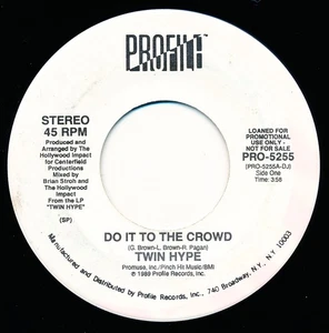 TWIN HYPE - DO IT TO THE CROWD - PROFILE PRO-5255 - 45 Record VG - Foto 1 di 2