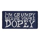 I'm Grumpy Because You're Dopey Patch, Funny Patches