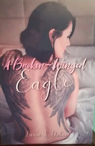 A Broken-Winged Eagle, Hope for Grieving Hearts Those Who Love Them, Grief Book - Imagen 1 de 2