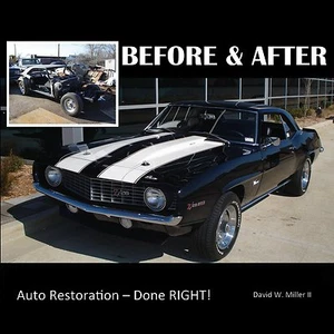 BEFORE & AFTER-AUTO RESTORATION-DONE RIGHT! Book~1969 Camaro Z/28~NEW  - Picture 1 of 1