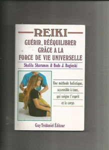 REIKI GUERIR ,REEQUILIBRER GRACE A LA FORCE DE VIE UNIVERSELLE - Picture 1 of 1