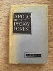 LLOYD, ALBERT B (ALBERT BUSHNELL) Apolo of the pygmy forest / by Albert B. Lloyd