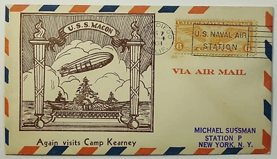 1934 U.S.S. Macon Again Visit Camp Kearney US Naval Air Station Airmail Cover - Image 1 of 2