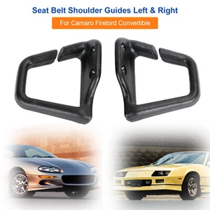 Black Seat Belt Shoulder Guides For 1993-2002 Camaro Firebird Convertible A1 - Picture 1 of 11