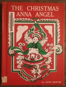The Christmas Anna Angel by Ruth Sawyer - hardcover book - 1972 - Foto 1 di 1
