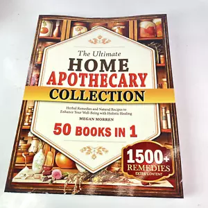 The Ultimate Home Apothecary Collection: Herbal Remedies and Natural Recipes - Picture 1 of 2