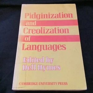 Pidginization and Creolization of Languages ed. Dell Hymes (1974 Trade PB) - Imagen 1 de 9