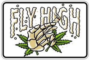 Fly high sign Metal funny man cave marijuana cannabis decor idea A190 - Picture 1 of 1
