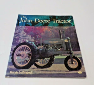 The John Deere Tractor by Motorbooks MBI Publishing Randy Leffingwell 2002 - Picture 1 of 11