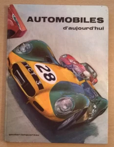 AUTOMOBILES D'AUJOURD'HUI - Edition 1964 - Gautier-Languereau - Etat Collector - Picture 1 of 24