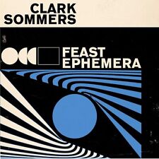 Clark Sommers Feast Ephemera (Vinyl) (Importación USA)