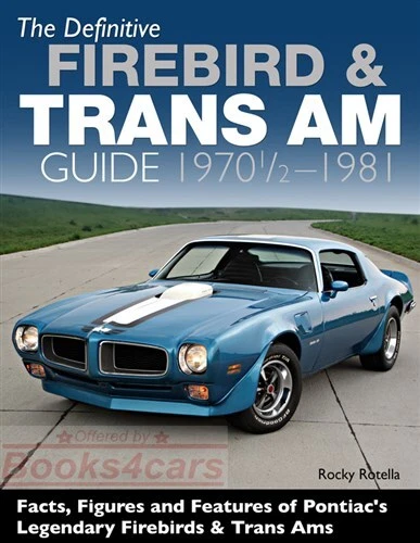 LIBRO FIREBIRD PONTIAC TRANS AM ROTELLA GUÍA DEFINITIVA RESTAURACIÓN TRANSAM Foto 1 de 1