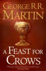 A Feast for Crows (A Song of Ice and Fire : 4) By George R. R. Martin PAPERBACK - Picture 1 of 5