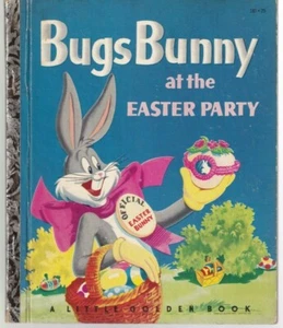 BUGS BUNNY AT THE EASTER PARTY(LITTLE GOLDEN BOOK 1ST A EDITION 1953) - Imagen 1 de 5