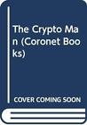 The Crypto Man Coronet Books By Kenneth Royce