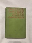 Carolyn Wells / The Affair At Flower Acres 1St Edition 1923
