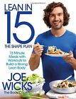 Lean in 15 - The Shape Plan: 15 Minute Meals With Workouts to Build a Strong, ,