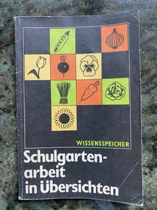Schulgartenarbeit in Übersichten DDR Wissensspeicher 1990 - Bild 1 von 5