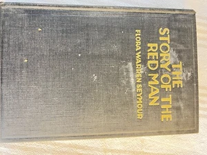 The Story of the Red Man - Seymour, 1929 - First Edition + Letter from Author - Picture 1 of 17