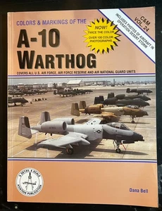 A-10 Warthog Colors & Markings #24 DETAIL & Scale Dana Bell Great Reference - Picture 1 of 10
