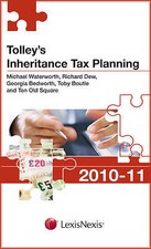 Tolley's Inheritance Tax Planning 2010-11 by Michael Waterworth