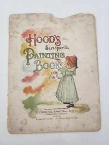 Hood's Sarsaparilla Painting Book 1894 Medicine Advertising Children Art Antique - Picture 1 of 9