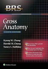 BRS Gross Anatomy (Board Review Series),Kyung Won Chung,Harold M
