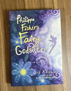 Philippa Fisher's Fairy Godsister by Liz Kessler (2008, Hardcover) - Picture 1 of 6