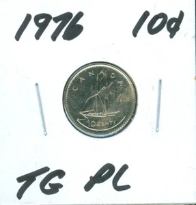 1976 CANADA 10 CENT TOP GRADE PL 3.99 CENTS SHIPPING CANADA * - Picture 1 of 2